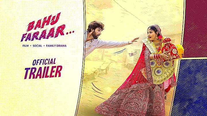 Bahu Faraar Trailer