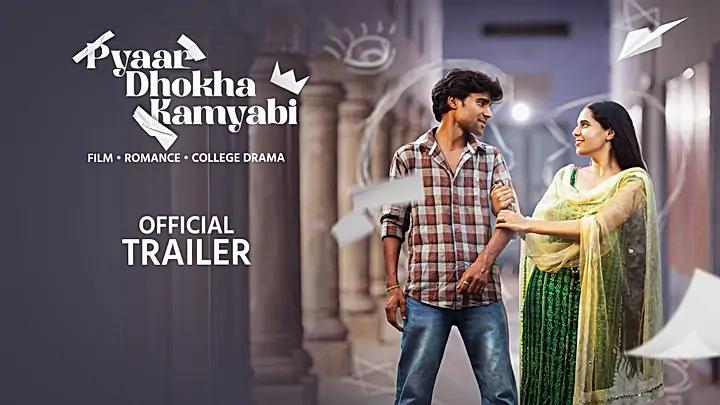 Pyaar Dhokha Kamyabi  Trailer