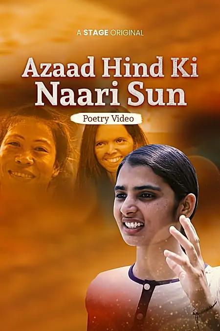 Azaad Hind Ki Naari Sun