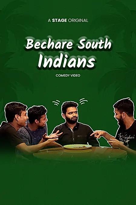 Bechare South Indians