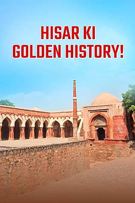 HISAR Ki Golden History!