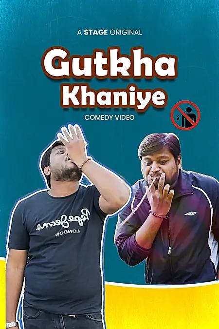 Gutkha Khaniye