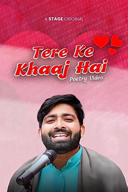 Tere Ke Khaaj Hai