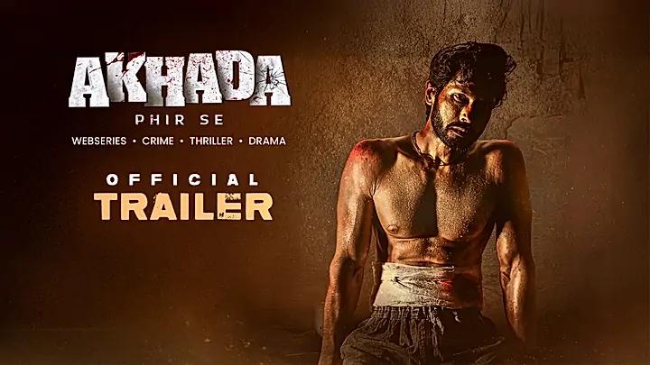 Akhada S1 Trailer
