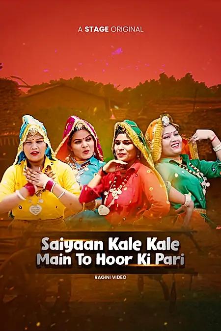Saiyaan Kale-Kale, Main Toh Hoor Ki Pari